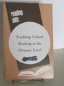 Teaching Critical Reading at the Primary Level