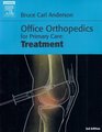 Office Orthopedics for Primary Care Treatment