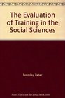 The Evaluation of Training in the Social Sciences