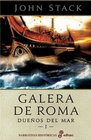 GALERA DE ROMA Dueos del mar I