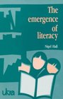 THE EMERGENCE OF LITERACY