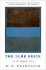 The Blue Buick New and Selected Poems