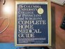 Columbia University Of Physicians And Surgeons Complete Home Medical Guide Revised Edition