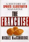 The Franchise A History of Sports Illustrated Magazine