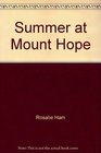 Summer at Mount Hope