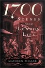 1700 Scenes from London Life