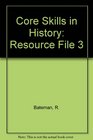 Core Skills in History Resource File 3