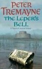 The Leper's Bell (Sister Fidelma, Bk 14)