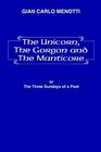 The Unicorn the Gorgon and the Manticore