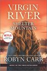 Shelter Mountain A Virgin River Novel