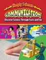 Communication Discover Science Through Facts and Fun