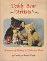 Teddy Bear Artists Annual Who's Who in Bear Making