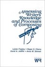 Assessing Writers' Knowledge and Processes of Composing