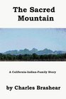 The Sacred Mountain a CaliforniaIndianFamily Anatomy