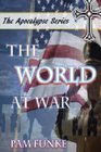 The World at War The Apocalypse Series