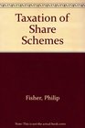 Taxation of Share Schemes