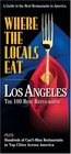 Where the Locals Eat Los Angeles The 100 Best Restaurants