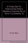 El Prado Del Tio Pedro/Uncle Peter's Meadow