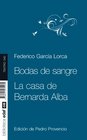 Bodas de sangre La casa de Bernarda Alba