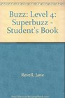 Buzz Level 4 Superbuzz  Student's Book