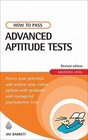 How to Pass Advanced Aptitude Tests Assess Your Potential and Analyse Your Career Options with Graduate and Managerial Level Psychometric Tests