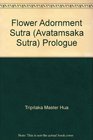 Flower Adornment Sutra (Avatamsaka Sutra) Prologue