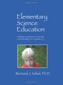 Elementary Science Education Building Foundations of Scientific Understanding Vol II grades 35