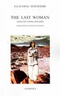 The Last Woman Selected Poems 19912001