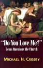 Do You Love Me Jesus Questions the Church
