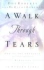 A Walk Through Tears