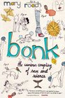 Bonk: The Curious Coupling Of Sex and Science
