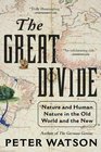 The Great Divide Nature and Human Nature in the Old World and the New