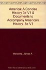 America A Concise History 3e V1  Documents to Accompany America's History  5e V1