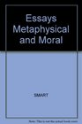 Essays Metaphysical and Moral Selected Philosophical Papers