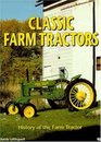 Classic Farm Tractors History of the Farm Tractor