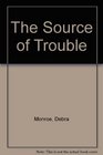 Source of Trouble Stories