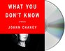 What You Don't Know A Novel