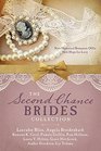 The Second Chance Brides Collection Nine Historical Romances Offer New Hope for Love