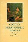 Goethes merkwurdige Worter Ein Lexikon