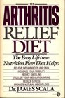 The Arthritis Relief Diet The Easy Lifetime Nutrition Plan