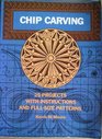 Chip Carving 25 Projects With Instructions and FullSize Patterns