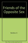 Friends of the Opposite Sex