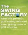 The Swing Factory
