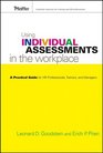 Using Individual Assessments in the Workplace A Practical Guide for HR Professionals Trainers and Managers