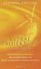 Astral Projektion Praxisbuch