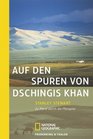 Auf den Spuren von Dschingis Khan