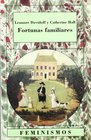 Fortunas familiares/ Familier Fortunes Hombres Y Mujeres En La Clase Media Inglesa 17801950