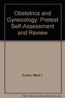 Obstetrics and Gynecology Pretest SelfAssessment and Review