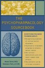 The Psychopharmacology Sourcebook