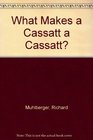 What Makes a Cassatt a Cassatt